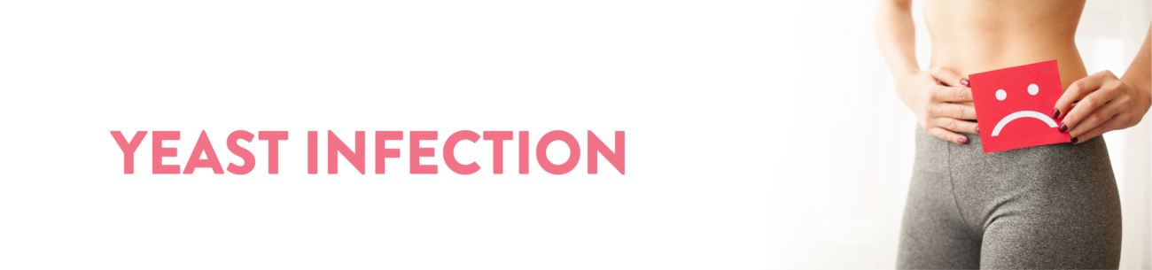 Yeast infection